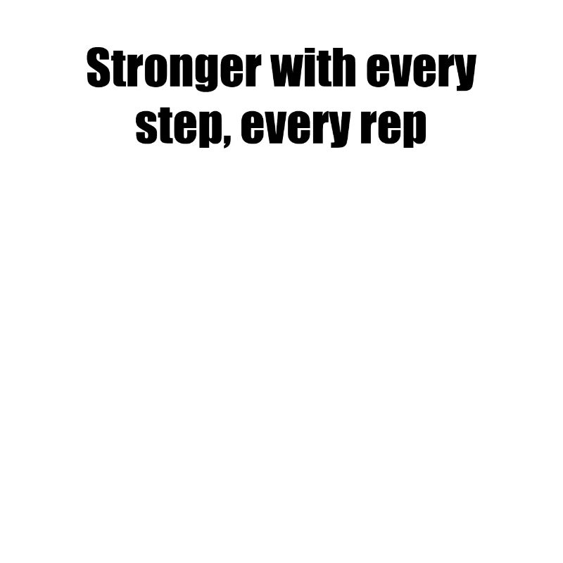 Fitness - Stronger with every step, every rep