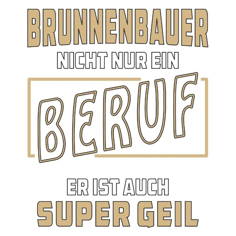 BRUNNENBAUER NICHT NUR EIN BERUF