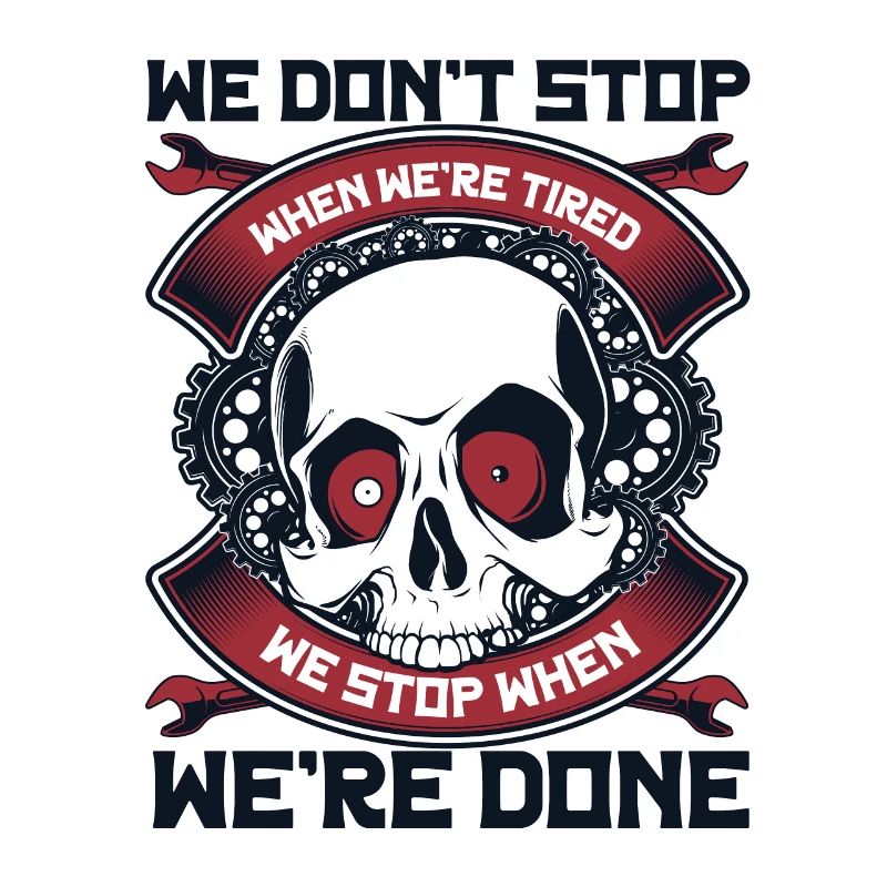 Mechanic Stop When We're Done Mechatronics Technician Automotive
