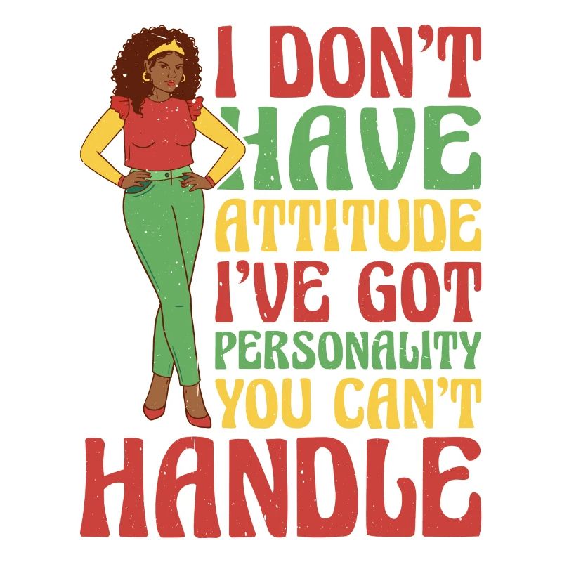 I Don't Have Attitude 13