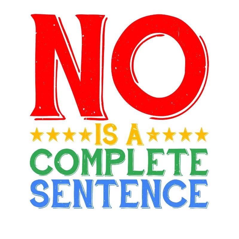 No Is A Complete Sentence 31