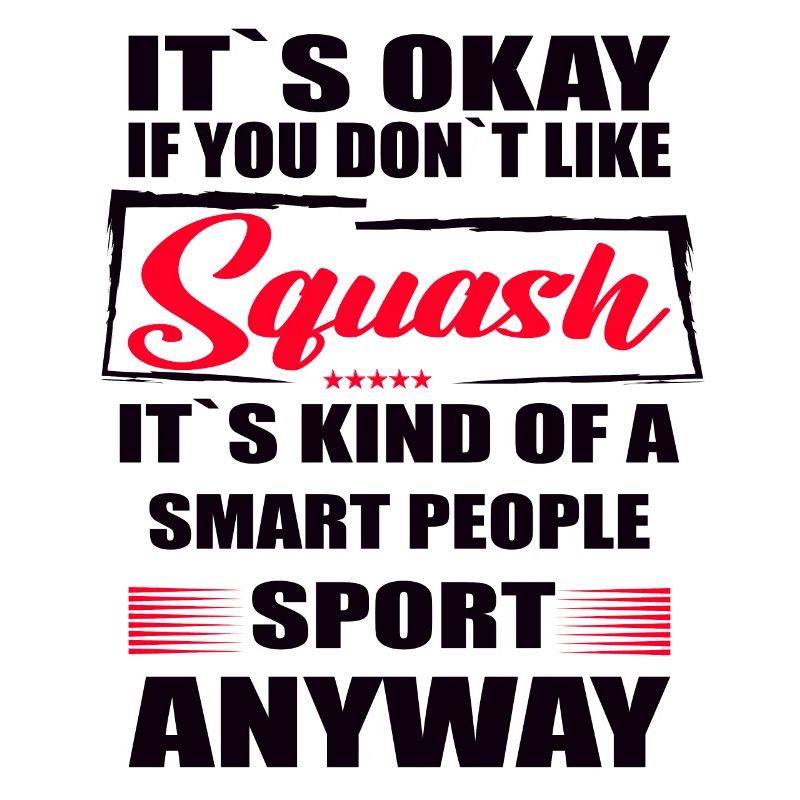 It's Okay If You Don't Like squash