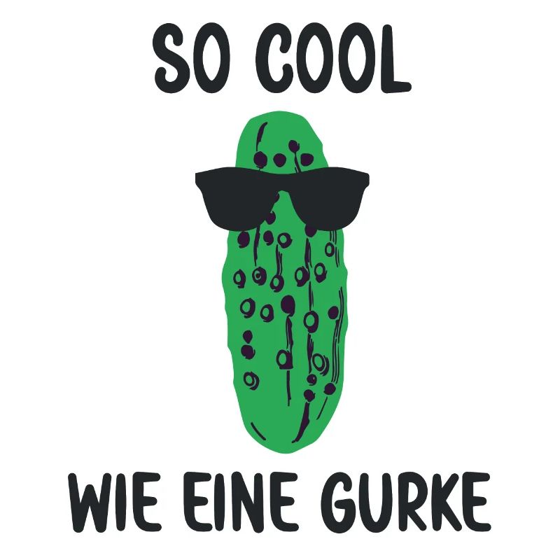 So cool wie eine Gurke ein lustiger Gurken Spruch
