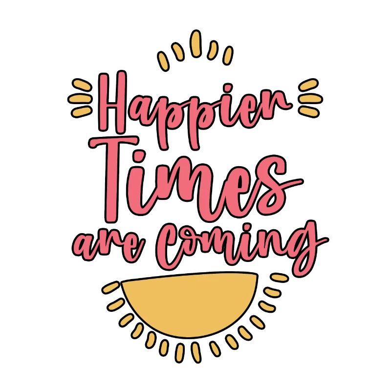 Des temps plus heureux arrivent 4