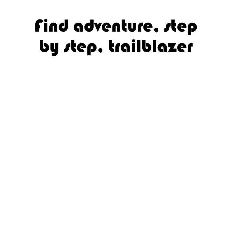 Hiking - Find adventure, step by step,