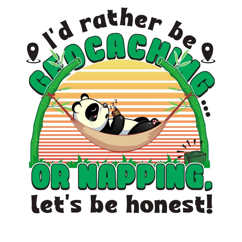 be geocaching... or napping, let's be honest!