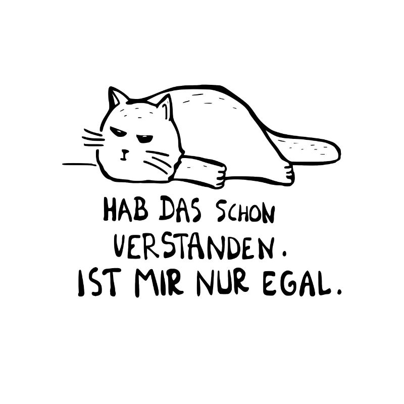 faule Katze Spruch Geschenkidee Katzenfreund egal