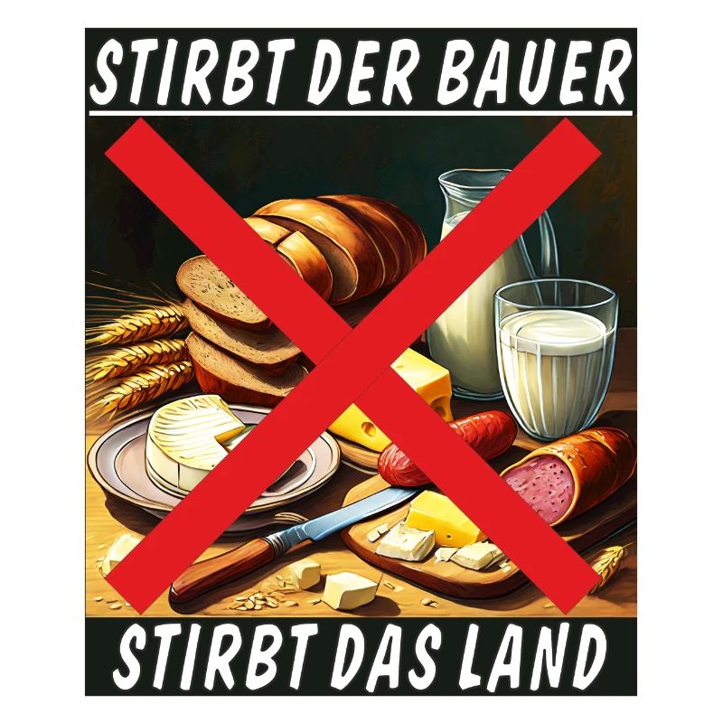 STIRBT DER BAUER STIRBT DAS LAND
