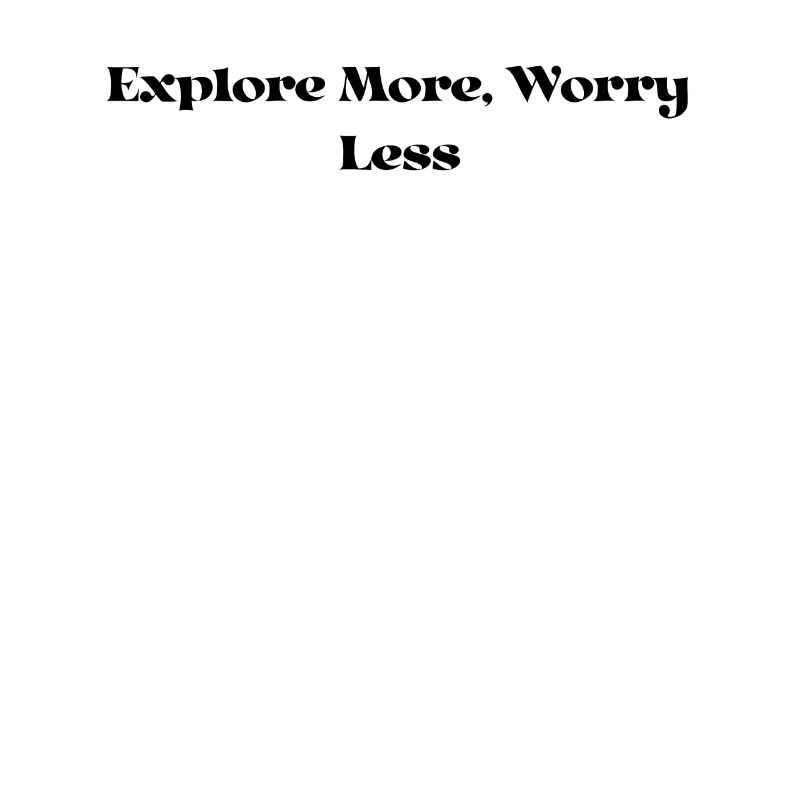 Wandern - Explore More, Worry Less