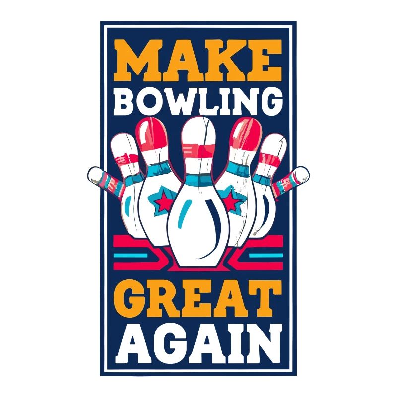 Make Bowling great again - Bowlingkugel Pin