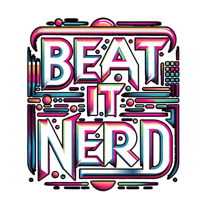 Beat it Nerd 10