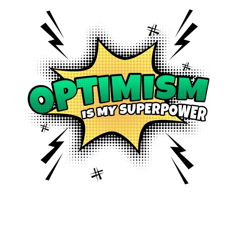 Optimismus Ist Meine Superkraft Eigenschaft