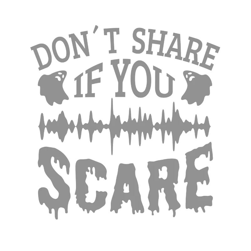 Professional Ghost Hunter Funny Don ́t Share Scare