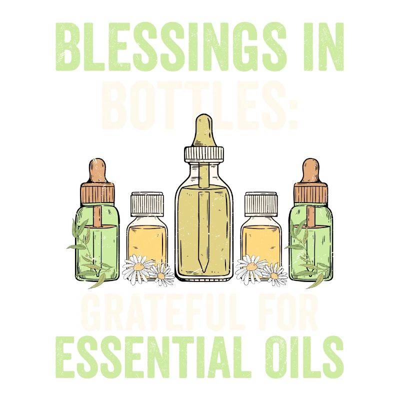Blessings in Bottles: Grateful for Essential Oils