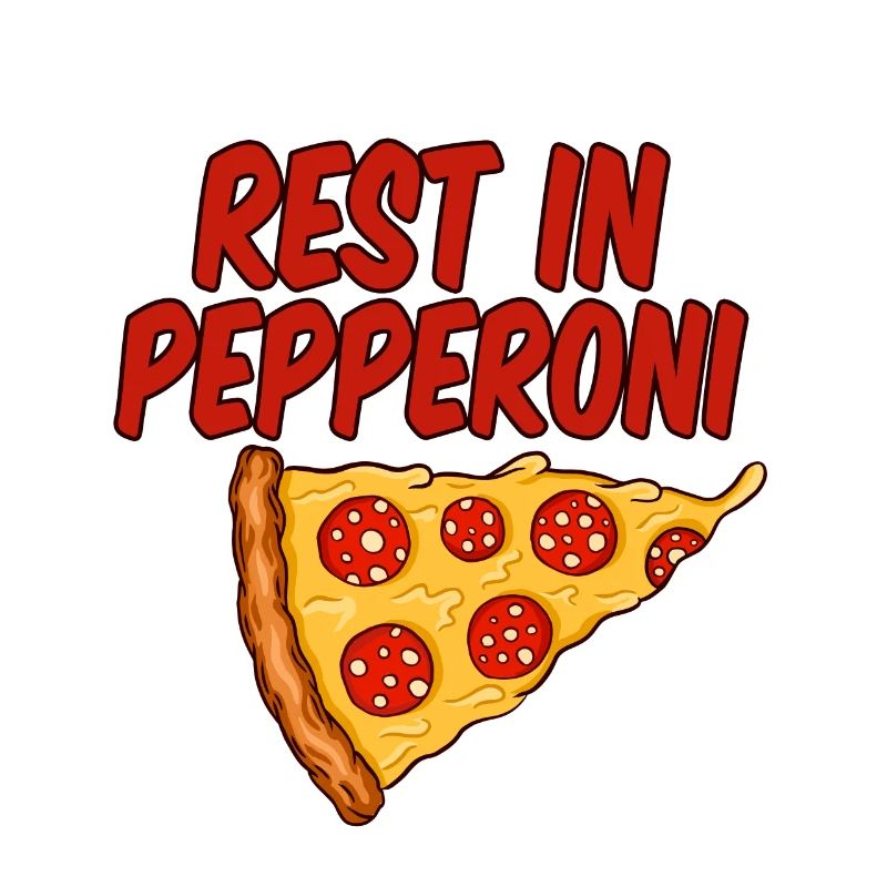 Rest In Pepperoni 4