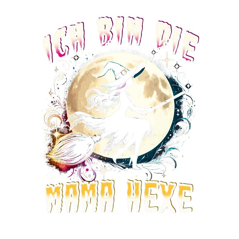 Ich Bin Die Mama Hexe
