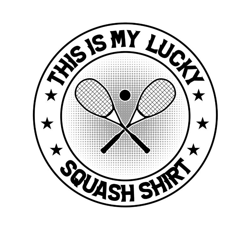 This is my lucky Squash Shirt Squash Player