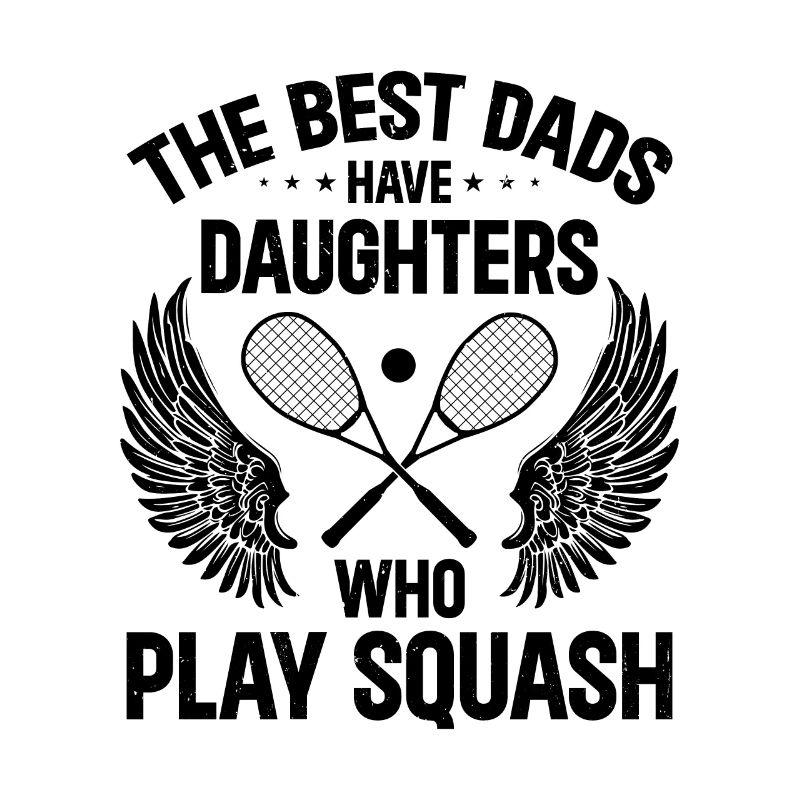 The best dads have daughters who play Squash
