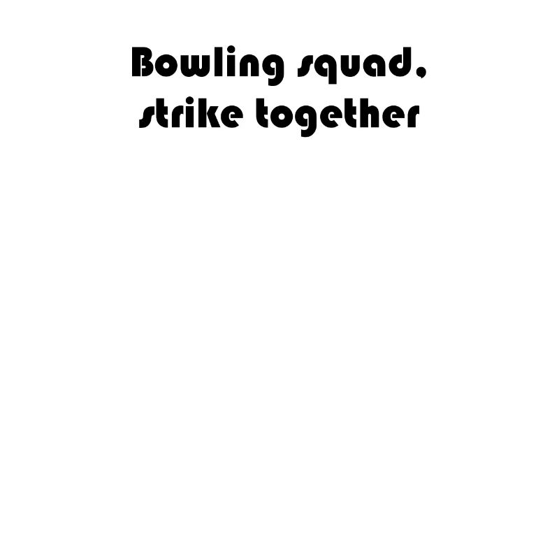 Bowling - Bowling squad, strike together