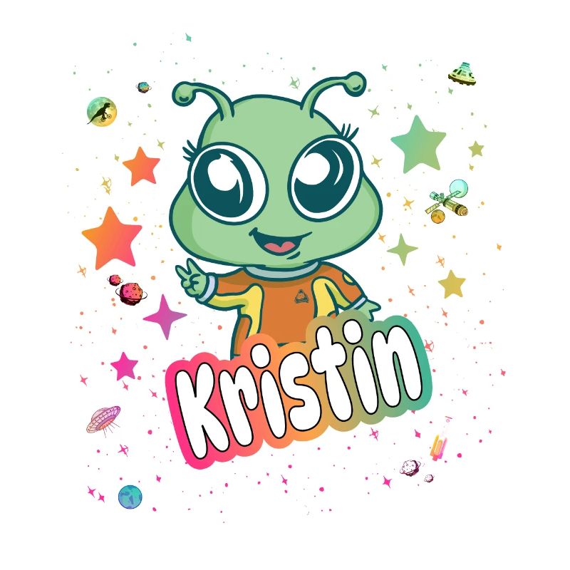KRISTIN - Schöner Mädchen Name mit süßem Alien