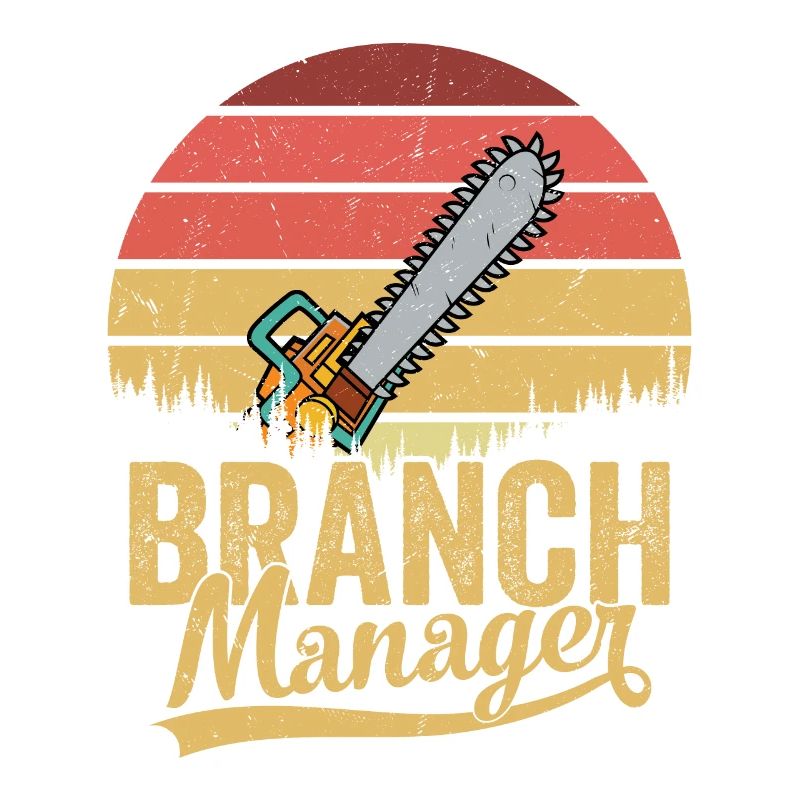 Branch Manager Logger Lumberjack Logging