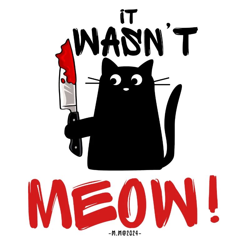 It wasn't me !
