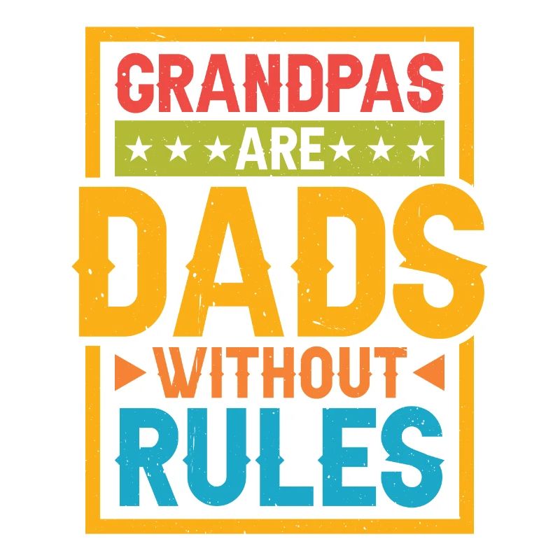 Grandpas Are Dads Without Rules