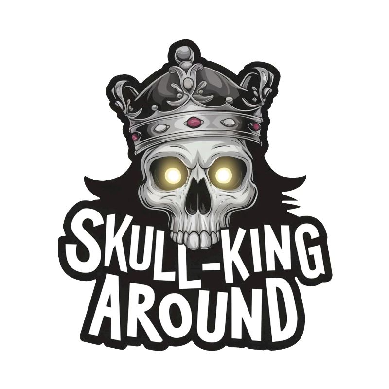 Skull-King Around Funny Skeleton King Design