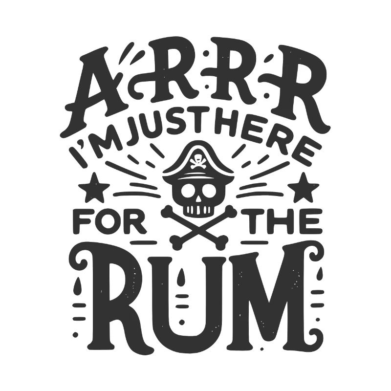 Arrr Je suis juste là pour le rhum !