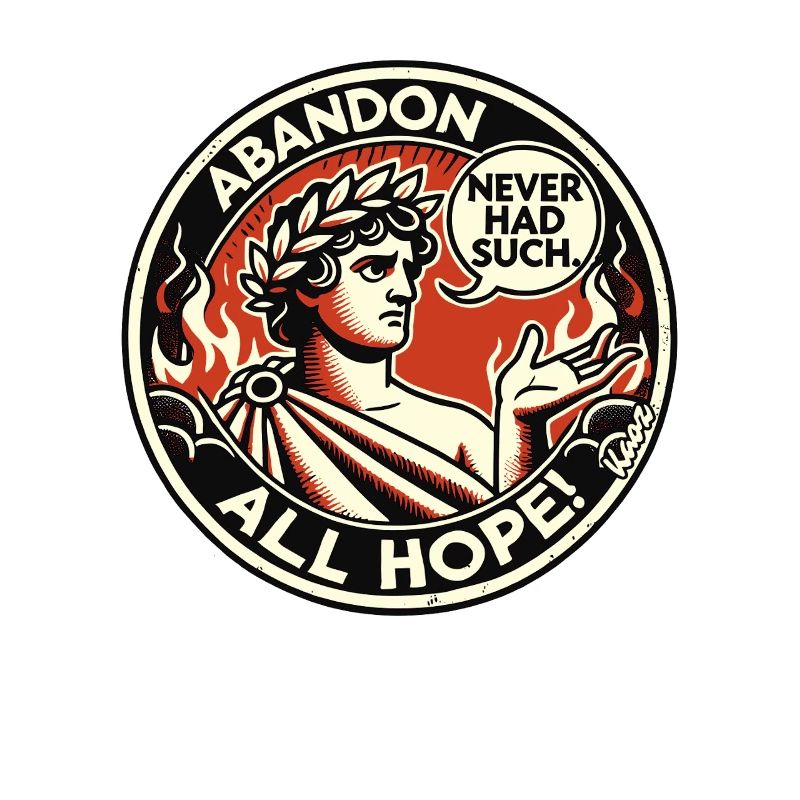 Abandon all hope, Dante in hell