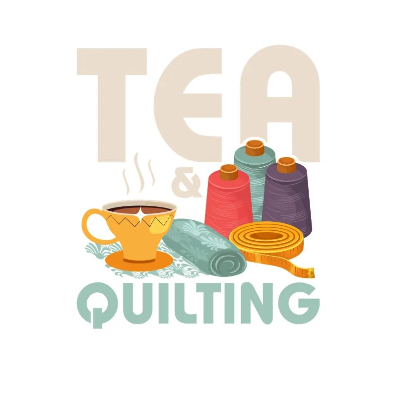 Tea & Quilting Sewing Quilter