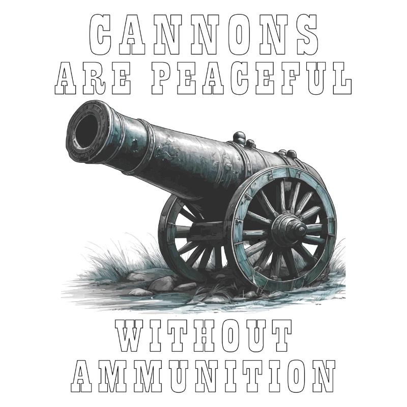 LES CANONS SONT PACIFIQUES SANS MUNITIONS