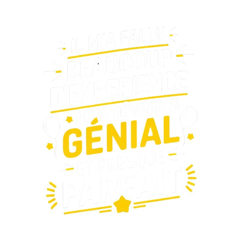 L'expérience m'a rendu excellent.