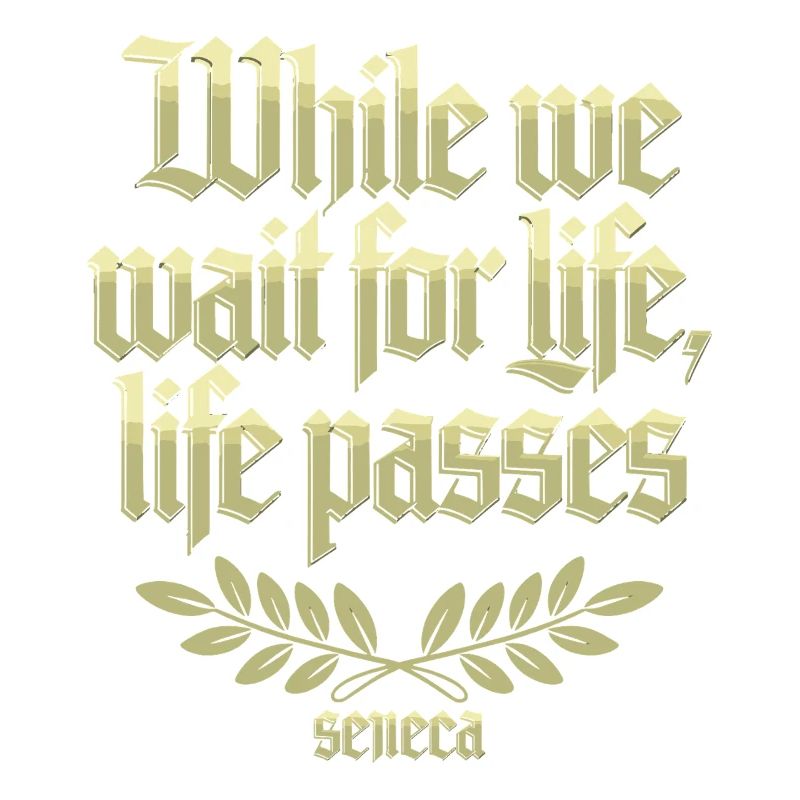 Seneca | While We Wait for Life, Life Passes