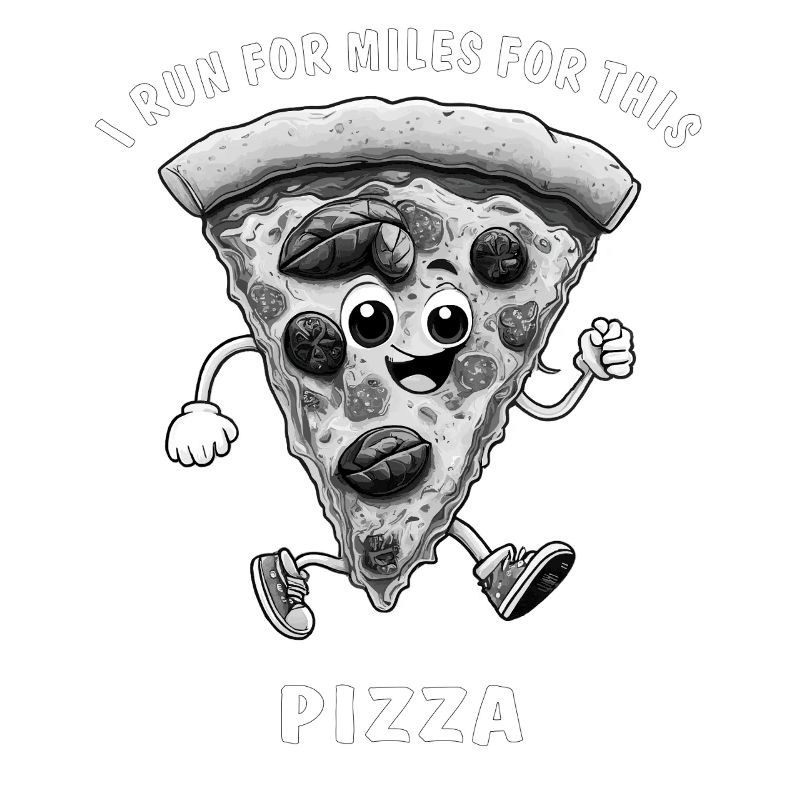 I RUN FOR MILES FOR THIS PIZZA
