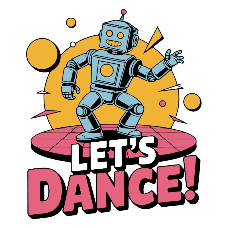 ROBOT, LET'S DANCE