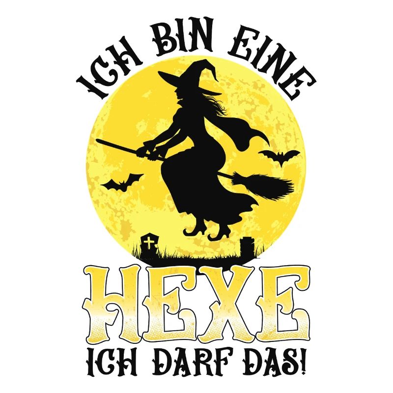 Ich Bin Eine Hexe Ich Darf Das