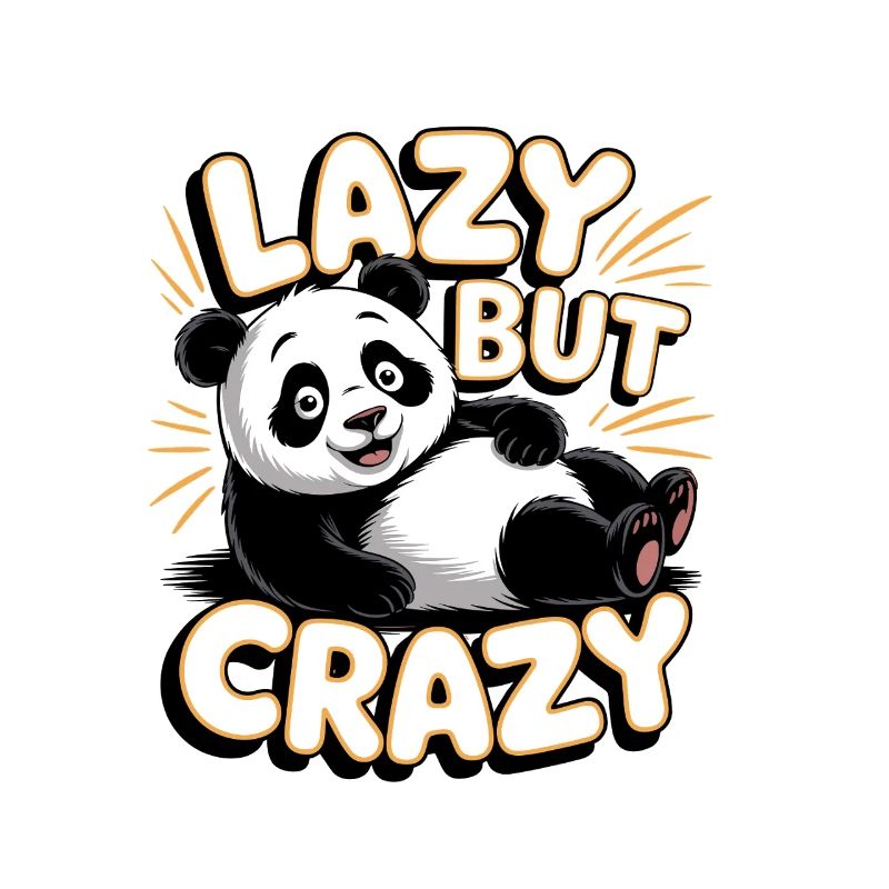 Lazy But Crazy Panda