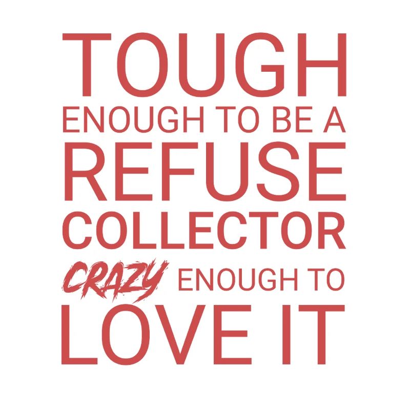 Refuse collector Crazy