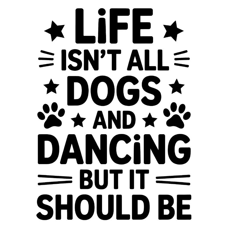 Dancing Saying Dog Dance Funny Dancing Gift