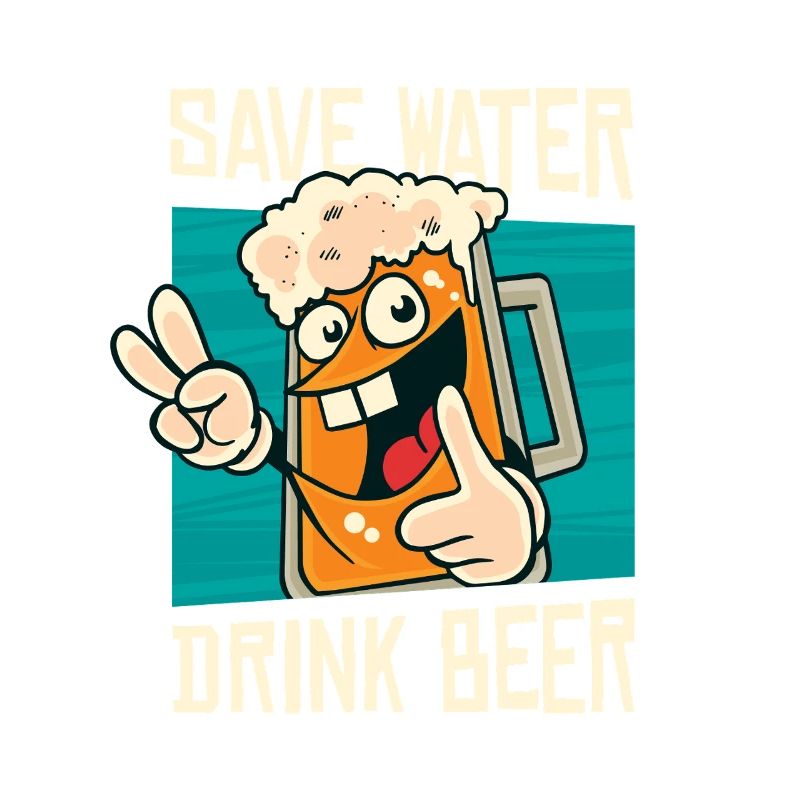 Save Water Drink Beer