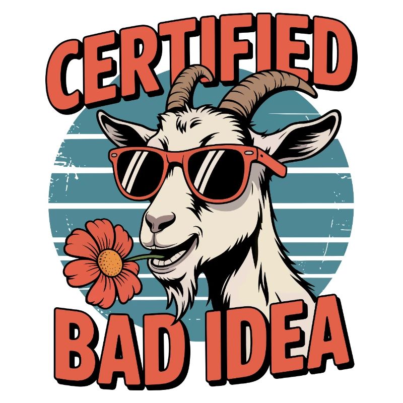 Chèvre certifiée Bad Idea