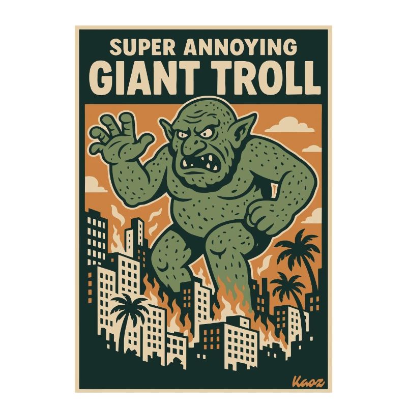 Le troll géant dans la ville est super ennuyeux