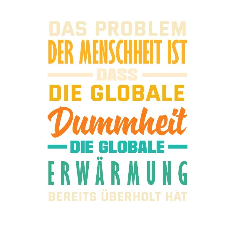Global stupidity beats warming