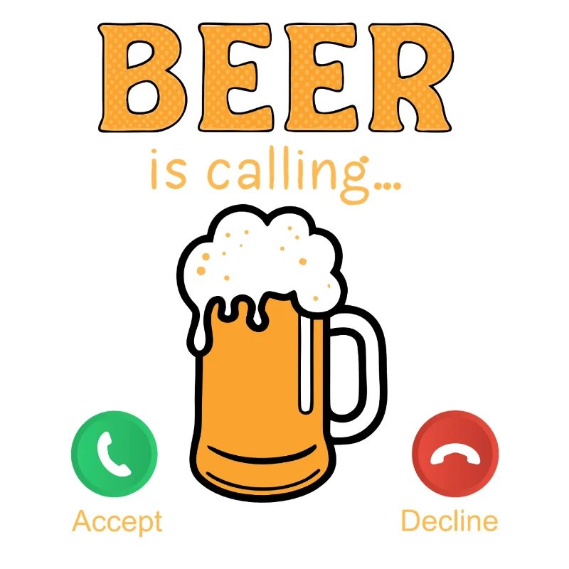 Beer is calling funny Beer Quotes das Bier ruft an