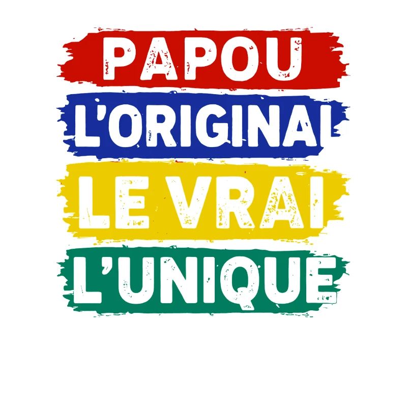 Papou l’original le vrai l’unique