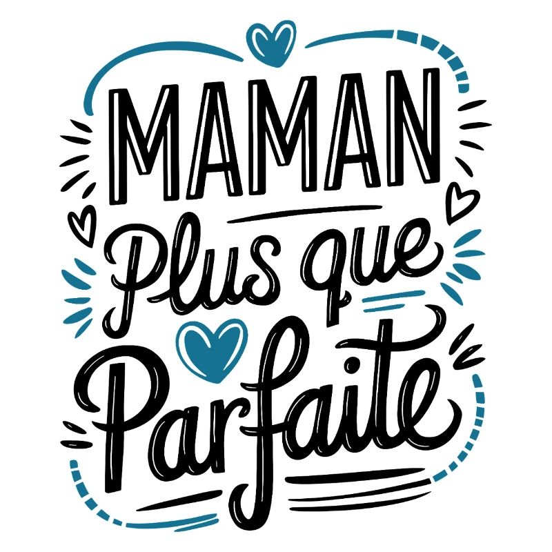 Maman plus que Parfaite
