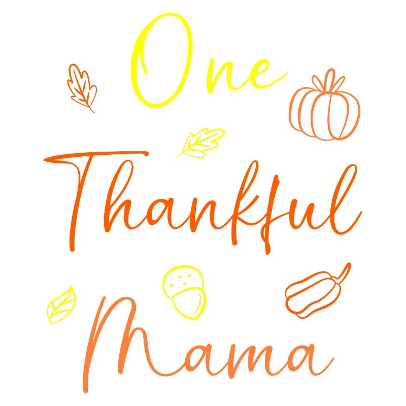 Thanksgiving Mama Mutter Oma Großmutter
