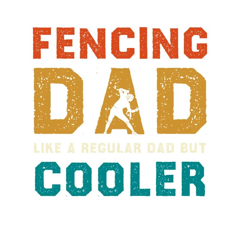 Fencing Dad Cooler Than Regular Dad