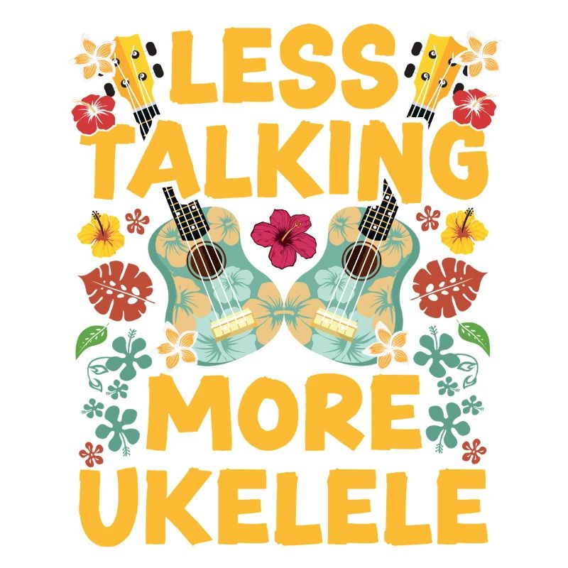 Hawaiian Ukulele Uke Less Talking